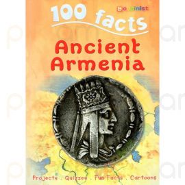 100 facts Ancient Armenia