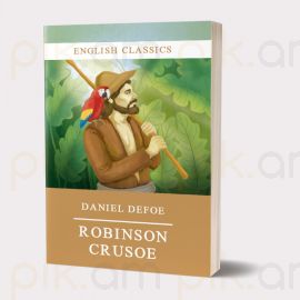 Robinson Crusoe / Ռոբինզոն Կրուզո : Դանիել Դեֆո