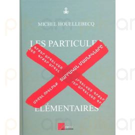 Տարրական մասնիկներ : Միշել Ուելբեք